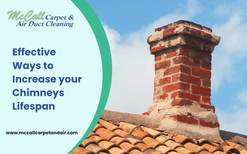 Effective Ways to Increase your Chimneys Lifespan